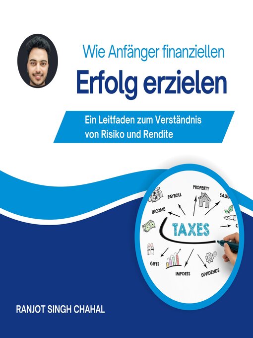 Title details for Wie Anfänger finanziellen Erfolg erzielen by Ranjot Singh Chahal - Available
